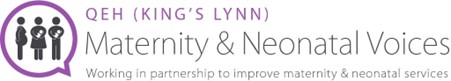 QEH (King’s Lynn) Maternity & Neonatal Voices Partnership (MNVP) 